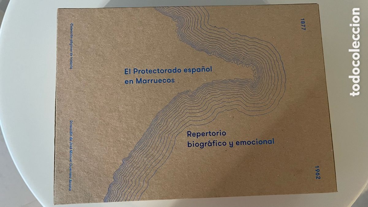 Libros: El protectorado espa&ntilde;ol en Marruecos. Repertorio biogr&aacute;fico y emocional.