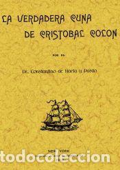 Libros: Verdadera cuna de Crist&oacute;bal Col&oacute;n - HORTA Y PARDO CONSTANTINO