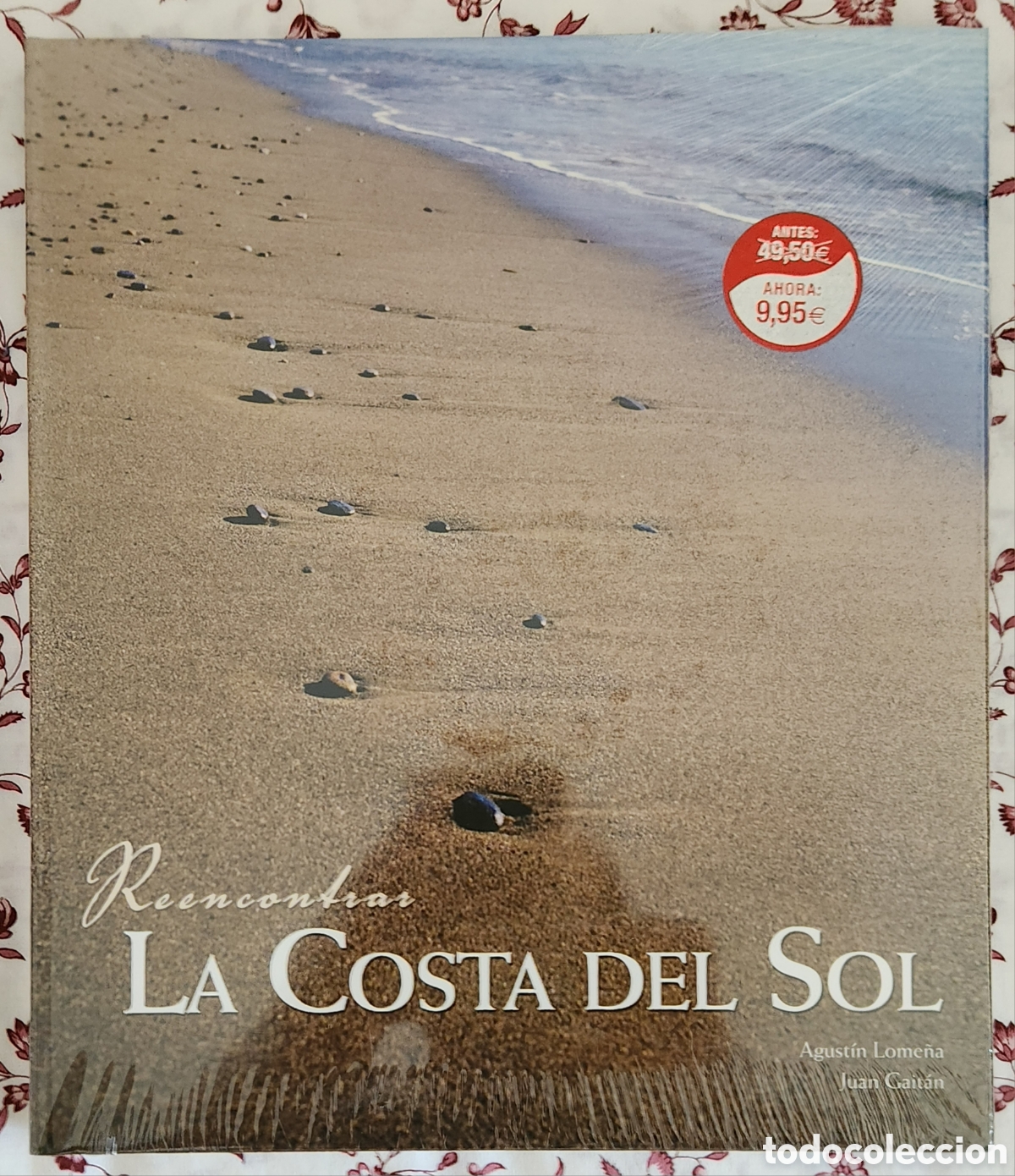 Livros: Libro de gran formato NUEVO Reencontrar la Costa del Sol Editorial Lunwerg Agust&iacute;n Lome&ntilde;a Juan Gait&aacute;