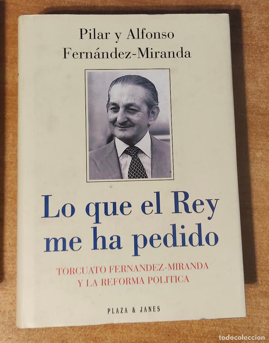 Libros: Libro &ldquo;Lo que el Rey me ha pedido&rdquo; de Pilar Alfonso Fern&aacute;ndez-Miranda