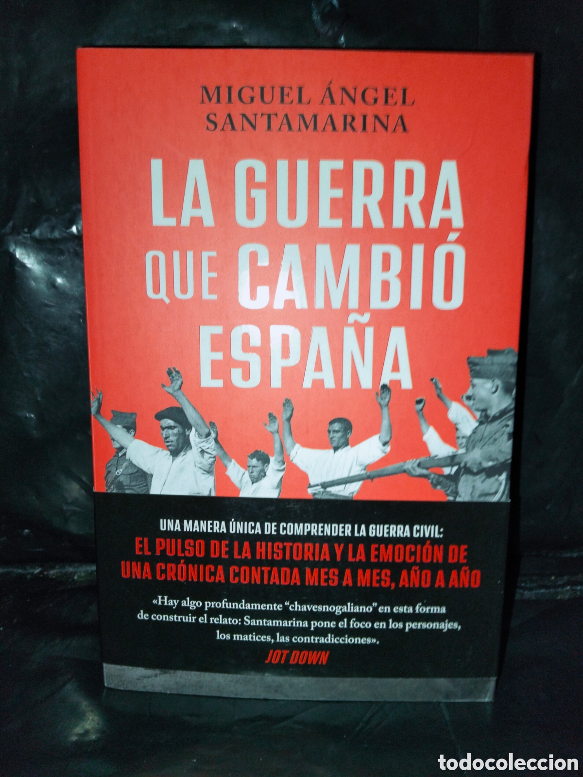 Libros: MIGUEL &Aacute;NGEL SANTAMAR&Iacute;A. LA GUERRA QUE CAMBI&Oacute; ESPA&Ntilde;A .B