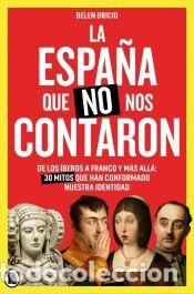 Libros: La Espa&ntilde;a que no nos contaron - Bricio (@belenbricio_), Bel&eacute;n