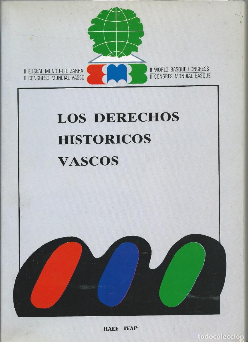 Libros: Los derechos historicos vascos. 2&ordm; Congreso Mundial Vasco.1988