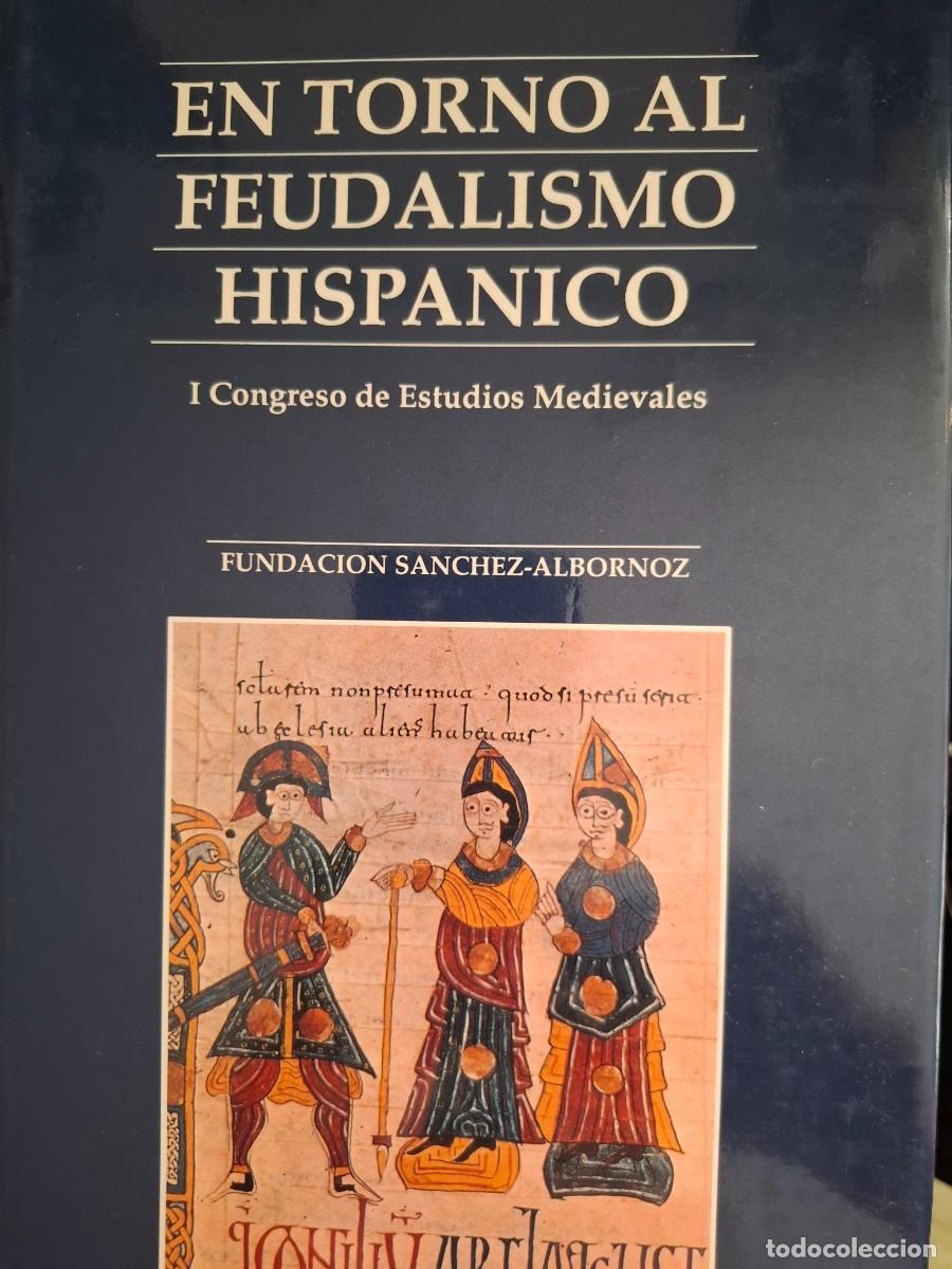 Libros: en torno al feudalismo hisp&aacute;nico I congreso de estudios medievales vv aa