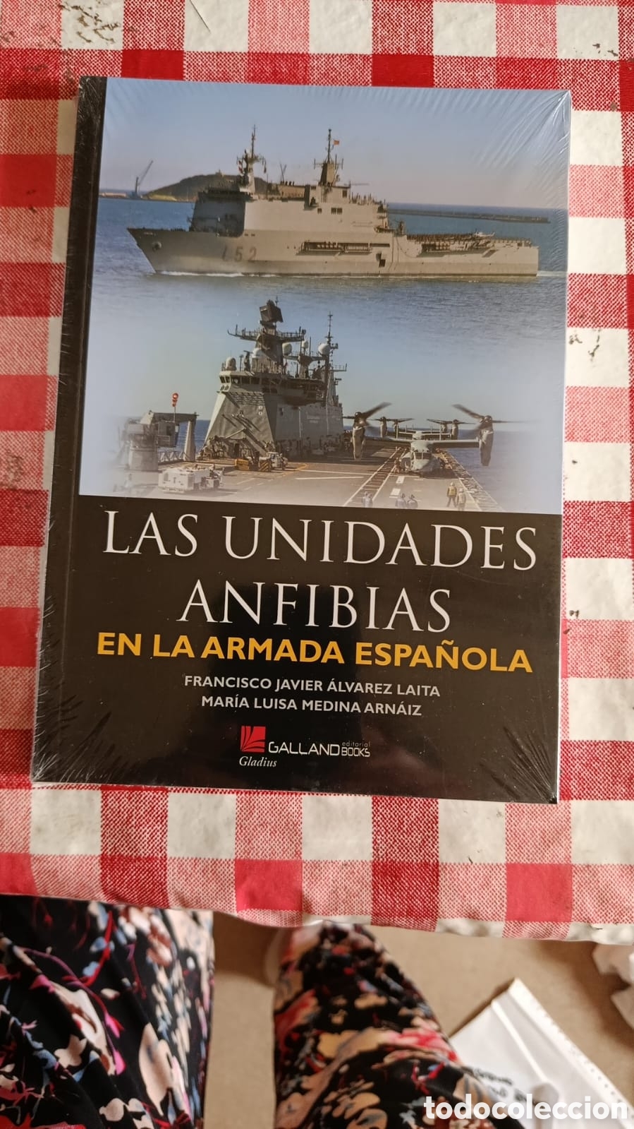 Libros: Las unidades anfibias en la armada espa&ntilde;ola Galland Books