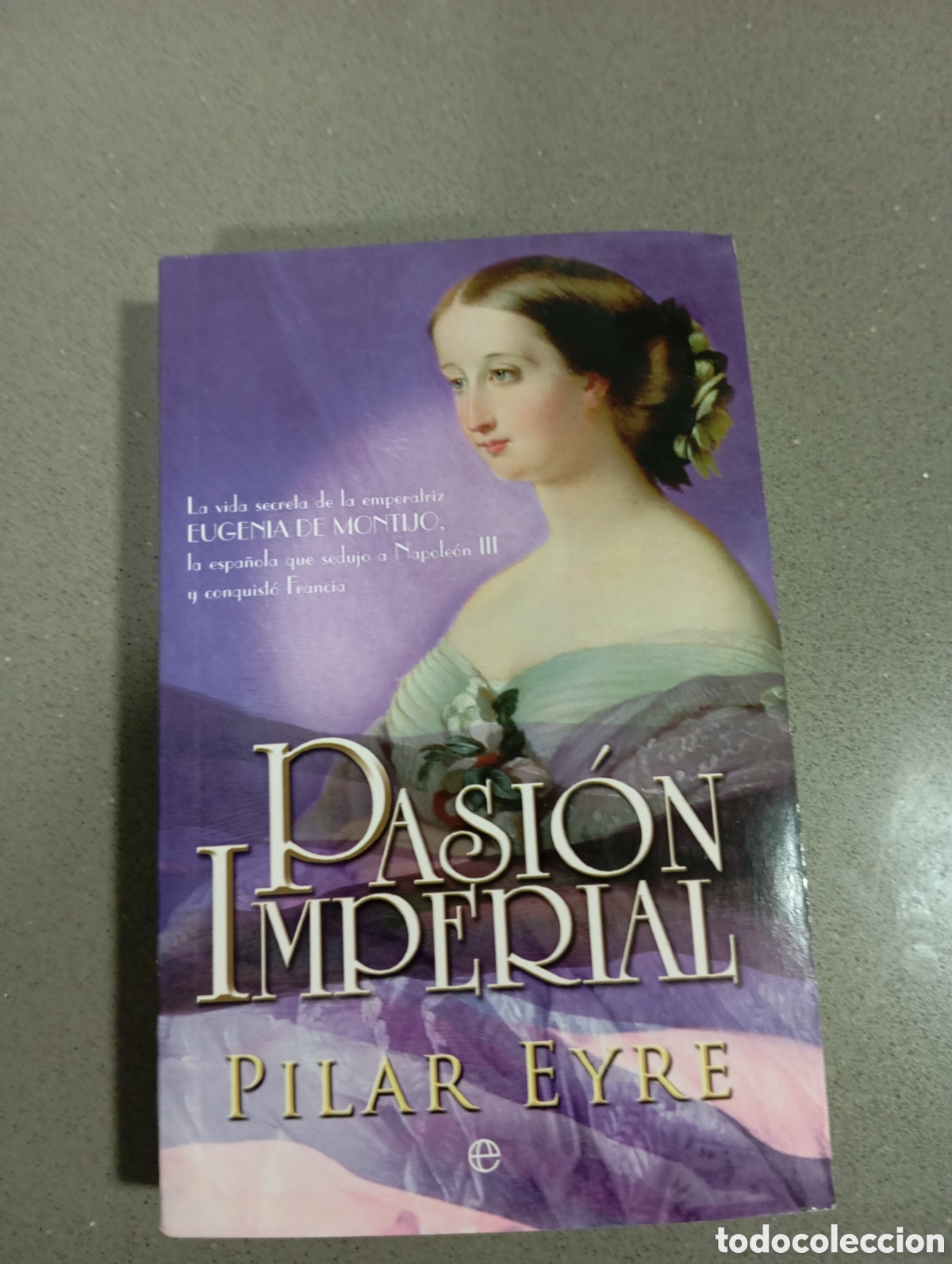 Libros: Pasi&oacute;n imperial, de Pilar Eyre
