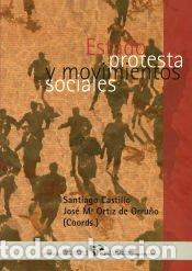 Libros: Estado, protesta y movimientos sociales - Jos&eacute; Mar&iacute;a Ortiz de Orru&ntilde;o; Santiago Castillo; Congreso