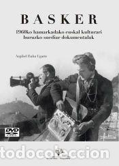 Libros: Basker. 1960ko hamarkadako euskal kulturari buruzko suediar dokumentalak - Euba Ugarte, Argibel