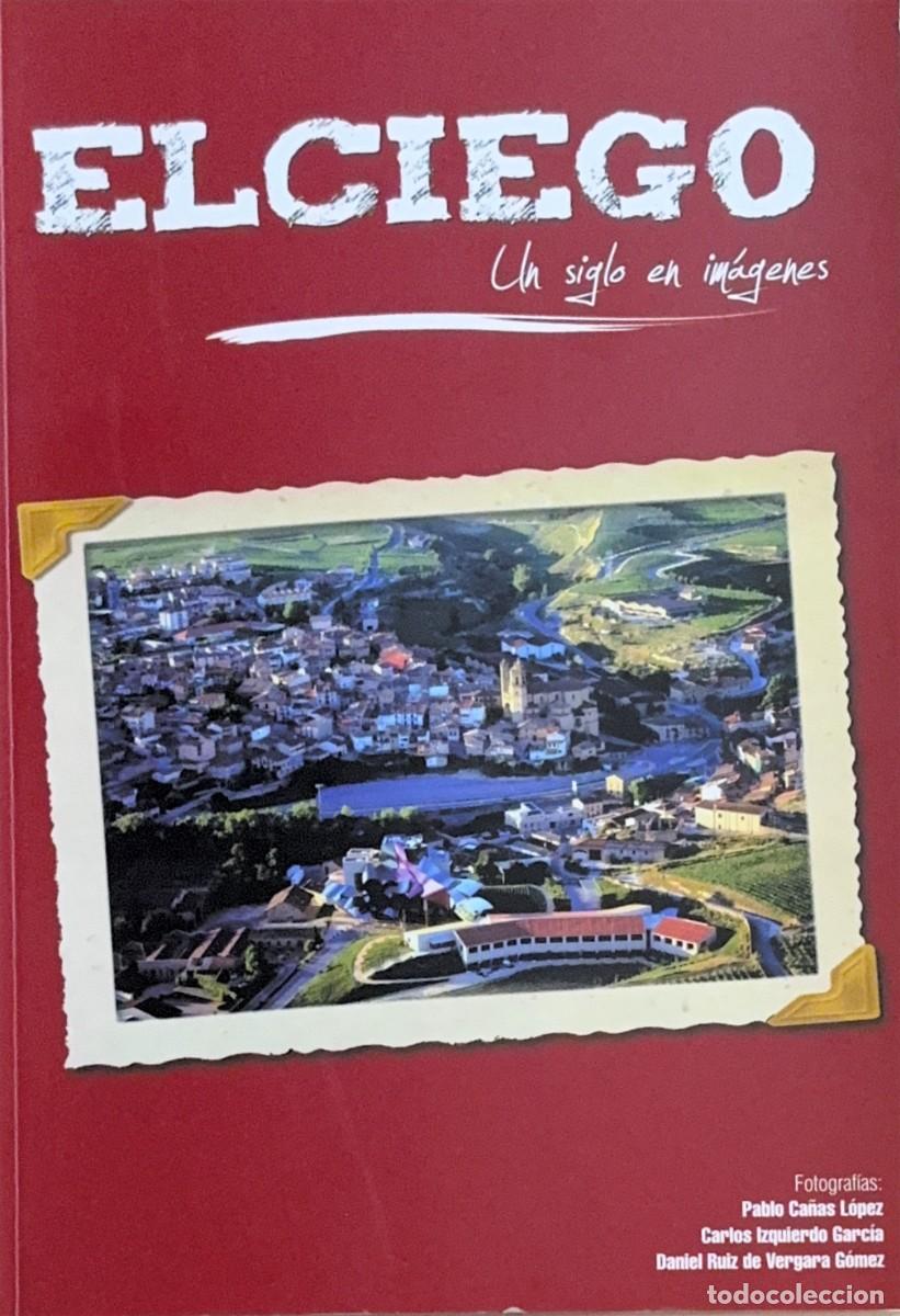 Libros: ELCIEGO (&Aacute;lava), UN SIGLO EN IM&Aacute;GENES