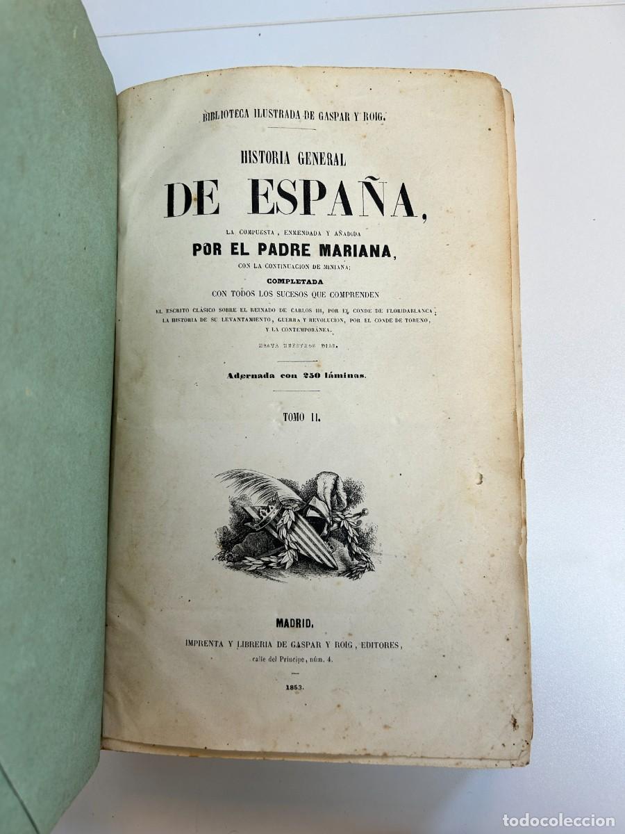 Libros: Historia General de Espa&ntilde;a, compuesta, enmendada y a&ntilde;adida por el Padre Mariana