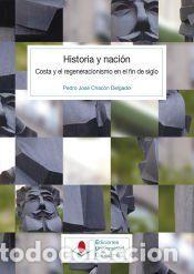 Libros: Historia y naci&oacute;n - Chac&oacute;n Delgado, Pedro Jos&eacute;