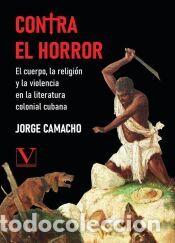 Libros: Contra el horror - Camacho, Jorge