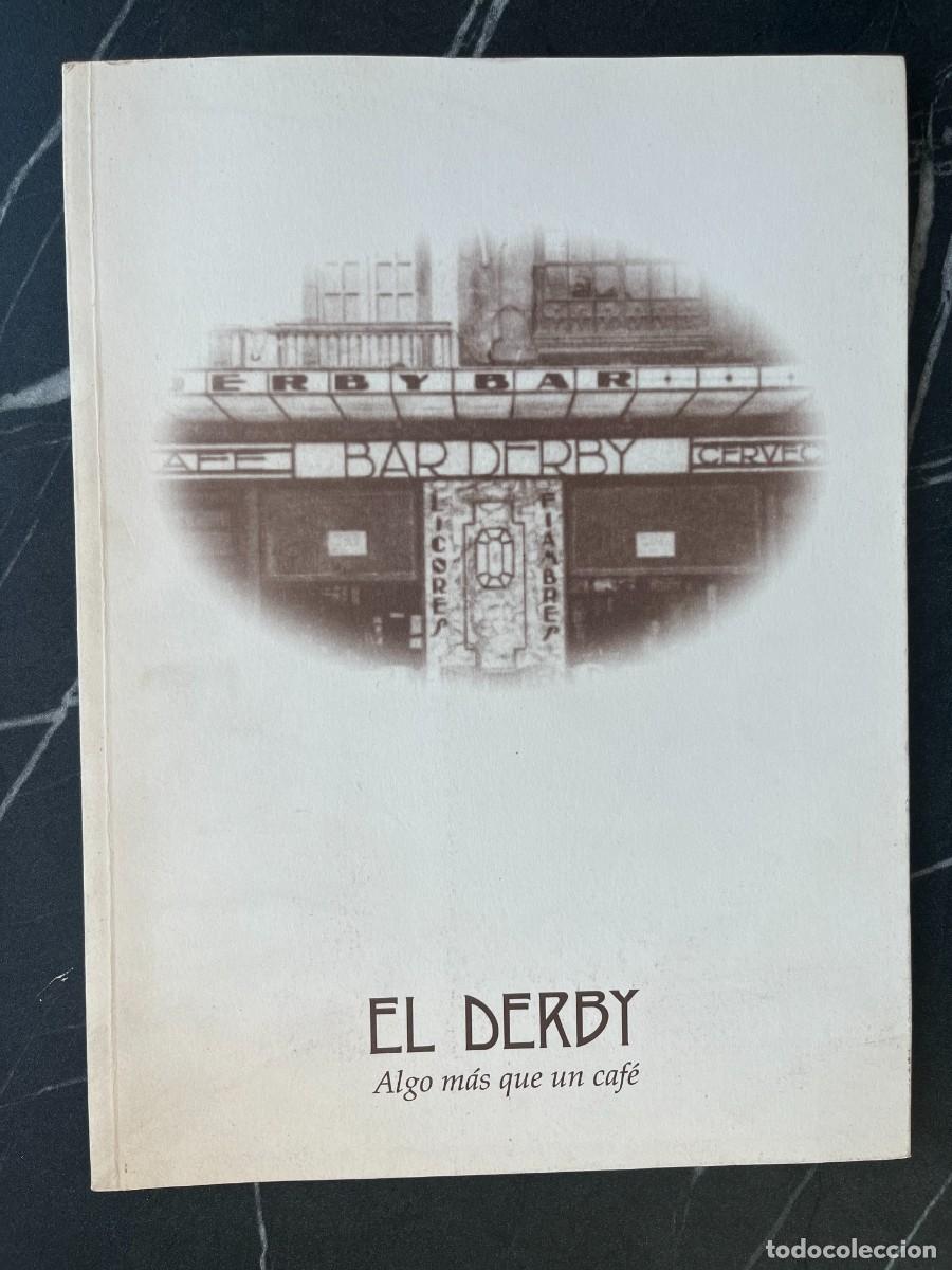Libros: El Derby. Algo m&aacute;s que un caf&eacute;. Historia de Vigo