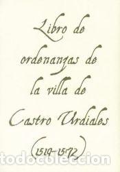 Libros: Libro de ordenanzas de la villa de Castro Urdiales (1519-1572) - Bar&oacute; Pazos, Juan, Galv&aacute;n Rivero,