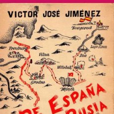 Libri: DE ESPAÑA A RUSIA: 5.000 KM CON LA DIVISION AZUL VICTOR JOSE JIMENEZ 5000 KILOMETROS CINCO MIL