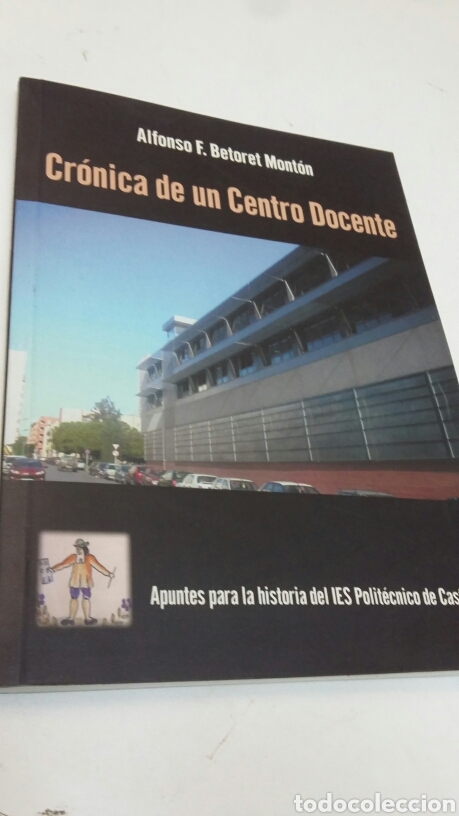 Libros: CR&Oacute;NICA DE UN CENTRO DOCENTE - Foto 1