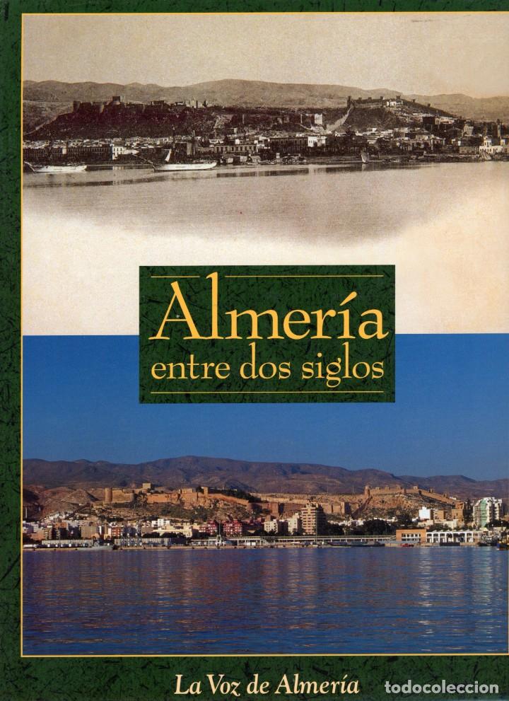 Libros: Almer&iacute;a entre dos siglos. - Foto 1