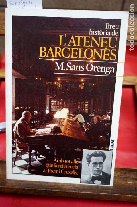 Libros: sans orenga m. l&acute;ateneu barcelones. - Foto 1