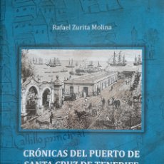 Libros: CRÓNICAS DEL PUERTO DE SANTA CRUZ DE TENERIFE. SIGLO XX