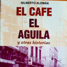Libros: EL CAFÉ EL ÁGUILA Y OTRAS HISTORIAS