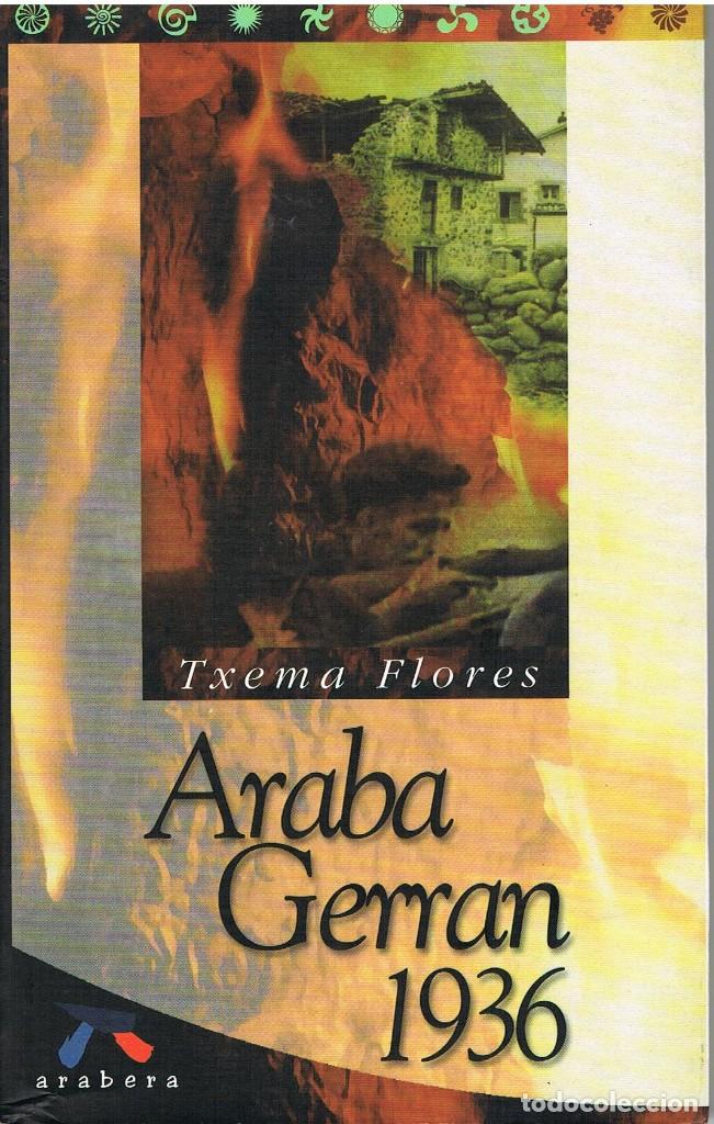 Libros: ARABA GERRAN - TXEMA FLORES - Foto 1