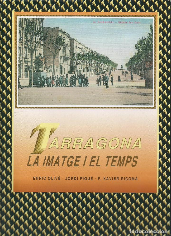 Libros: Tarragona. La imatge i el temps - Foto 1