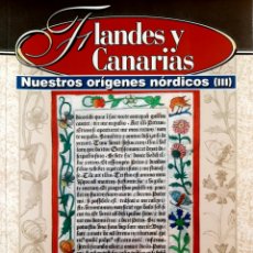 Libros: FLANDES Y CANARIAS. NUESTROS ORÍGENES NÓRDICOS III. Lote 340388398