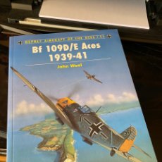 Libros: BF 109D/E ACES 1939-41. SERIE OSPREY AIRCRAFT OF THE ACES. Lote 341570048