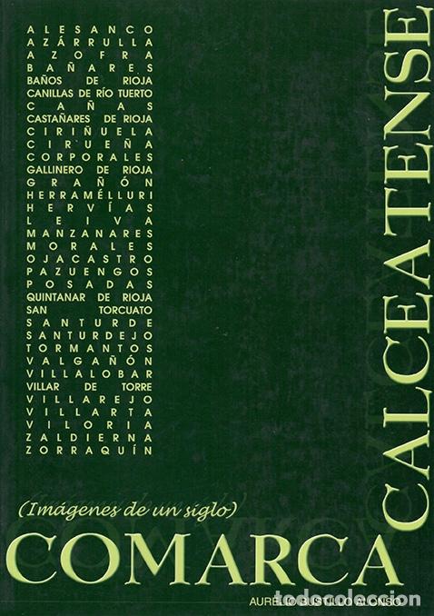 Libros: COMARCA CALCEATENSE, im&aacute;genes de un siglo - Foto 1