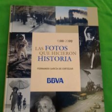 Libros: LIBRO.LAS FOTOS QUE HICIERON HISTORIA