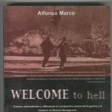 Libros: WELCOME TO HELL, ALFONSO MARCO, EDICIONS DE PONENT, 2.001