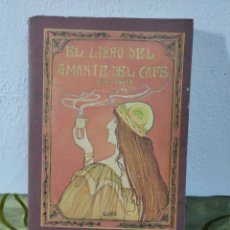 Libros: LIBRO HISTORIA DEL CAFÉ ORÍGENES ,MODA CONSTUMBRES ,LUGARES DONDE SE EXPORTA ETC ,INTERESANTE LIBRO. Lote 374097049
