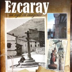 Libros: EZCARAY, UN SIGLO EN IMÁGENES. Lote 380316854