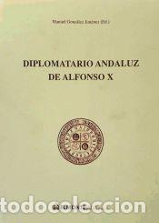 books: DIPLOMATARIO ANDALUZ DE ALFONSO X EL SABIO - Gonz&aacute;lez Jim&eacute;nez