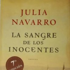 Libros: LA SANGRE DE LOS INOCENTES - JULIA NAVARRO -. Lote 114618255