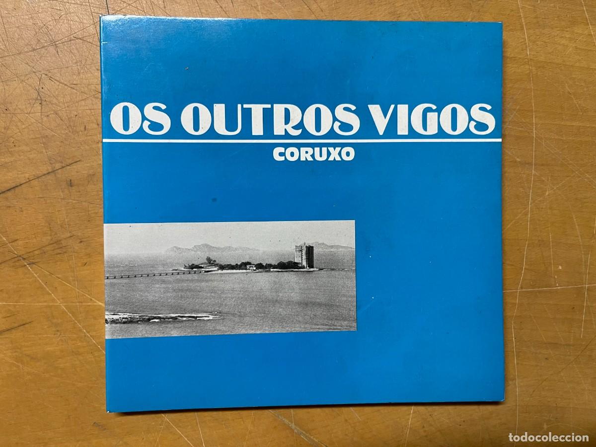 Libros: OS OUTROS VIGOS. CORUXO - Foto 1
