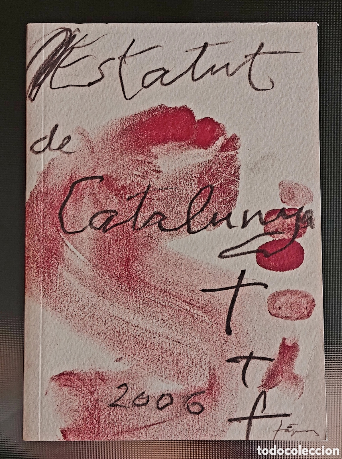 Libros: ESTATUTO AUTONOMICO DE CATALU&Ntilde;A 2006 - Foto 1