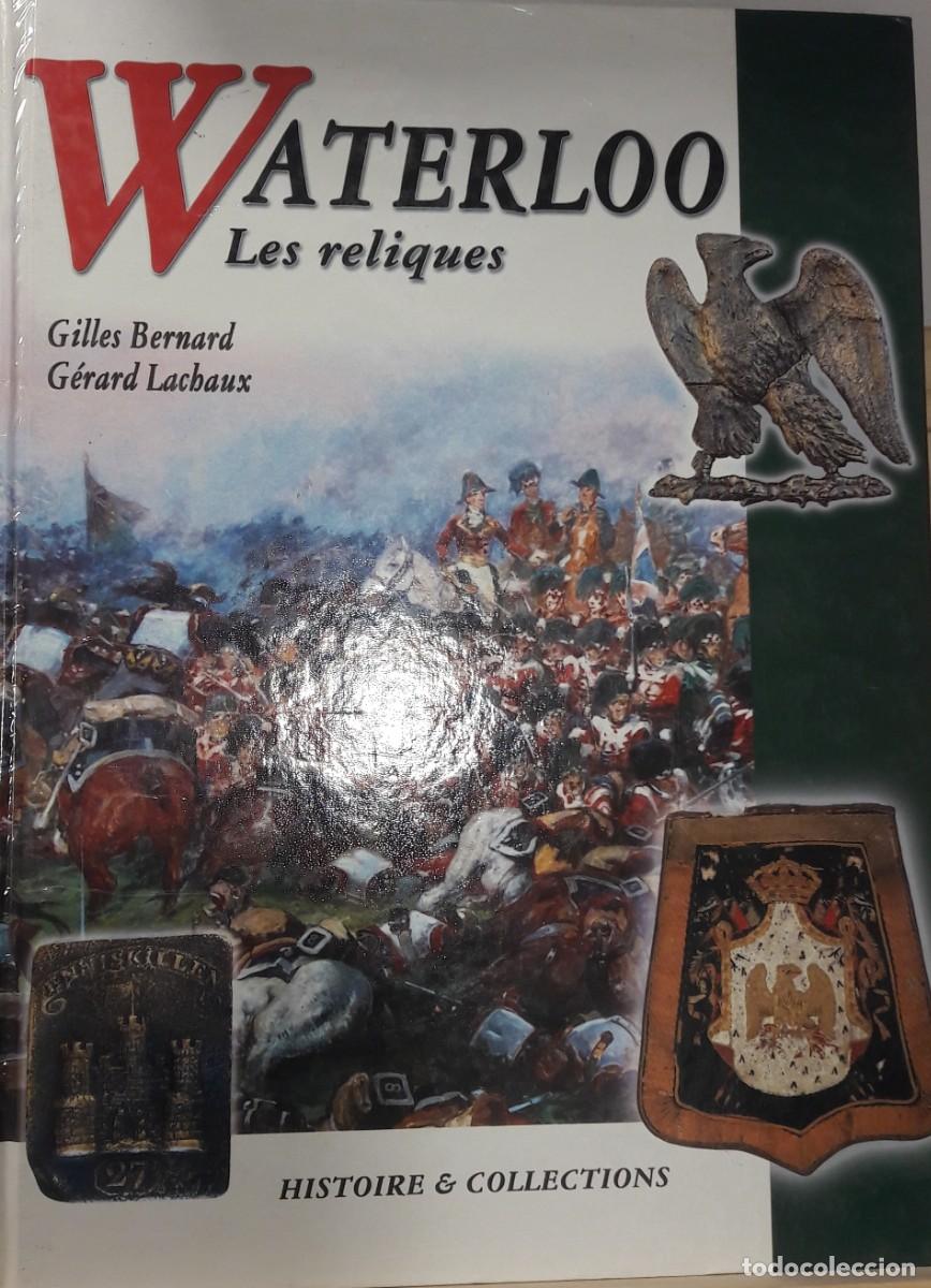 Libros: WATERLOO LES RELIQUES - Foto 1