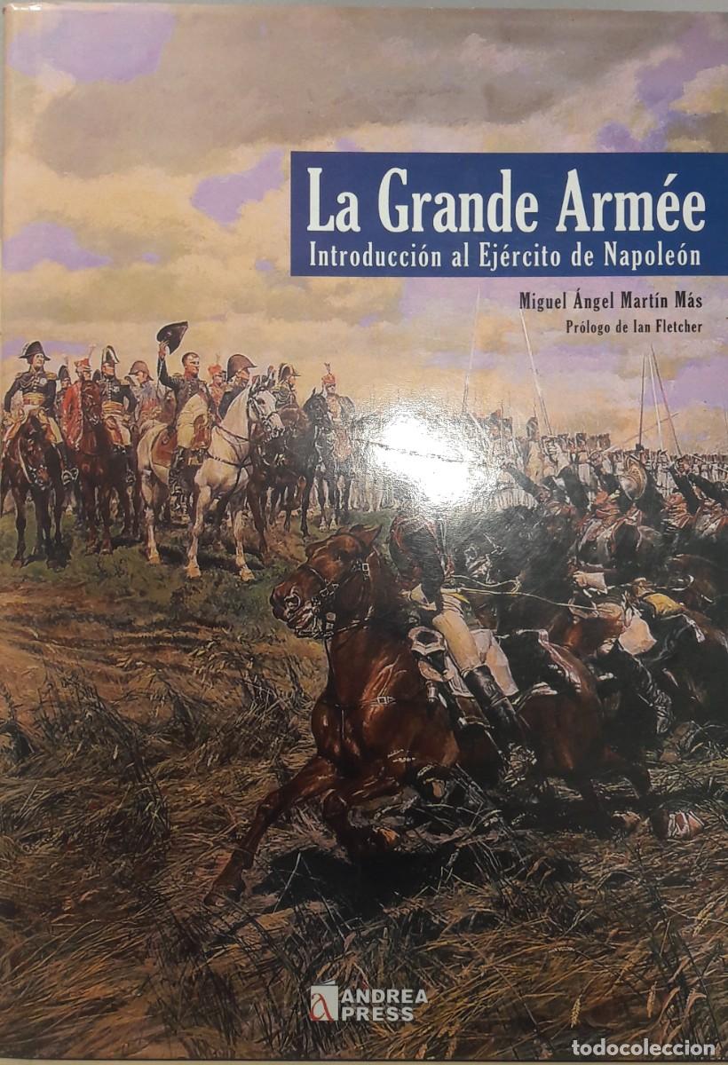 Libros: LA GRANDE ARMEE INTRODUCCION AL EJERCITO DE NAPOLEON - Foto 1