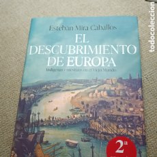 Libros: ESTEBAN MIRA CABALLOS EL DESCUBRIMIENTO DE EUROPA: INDÍGENAS Y MESTIZOS EN EL VIEJO MUNDO CRÍTICA
