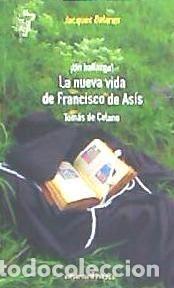 Libros: La nueva Vida de Francisco de As&iacute;s - Dalarun, Jacques - Foto 1