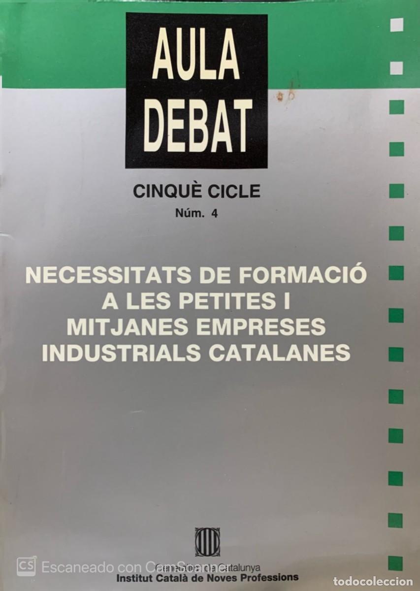 Libros: AULA DEBAT&hellip;&hellip;&hellip;&hellip;&hellip;&hellip;&hellip;&hellip;&hellip;&hellip; - Foto 1