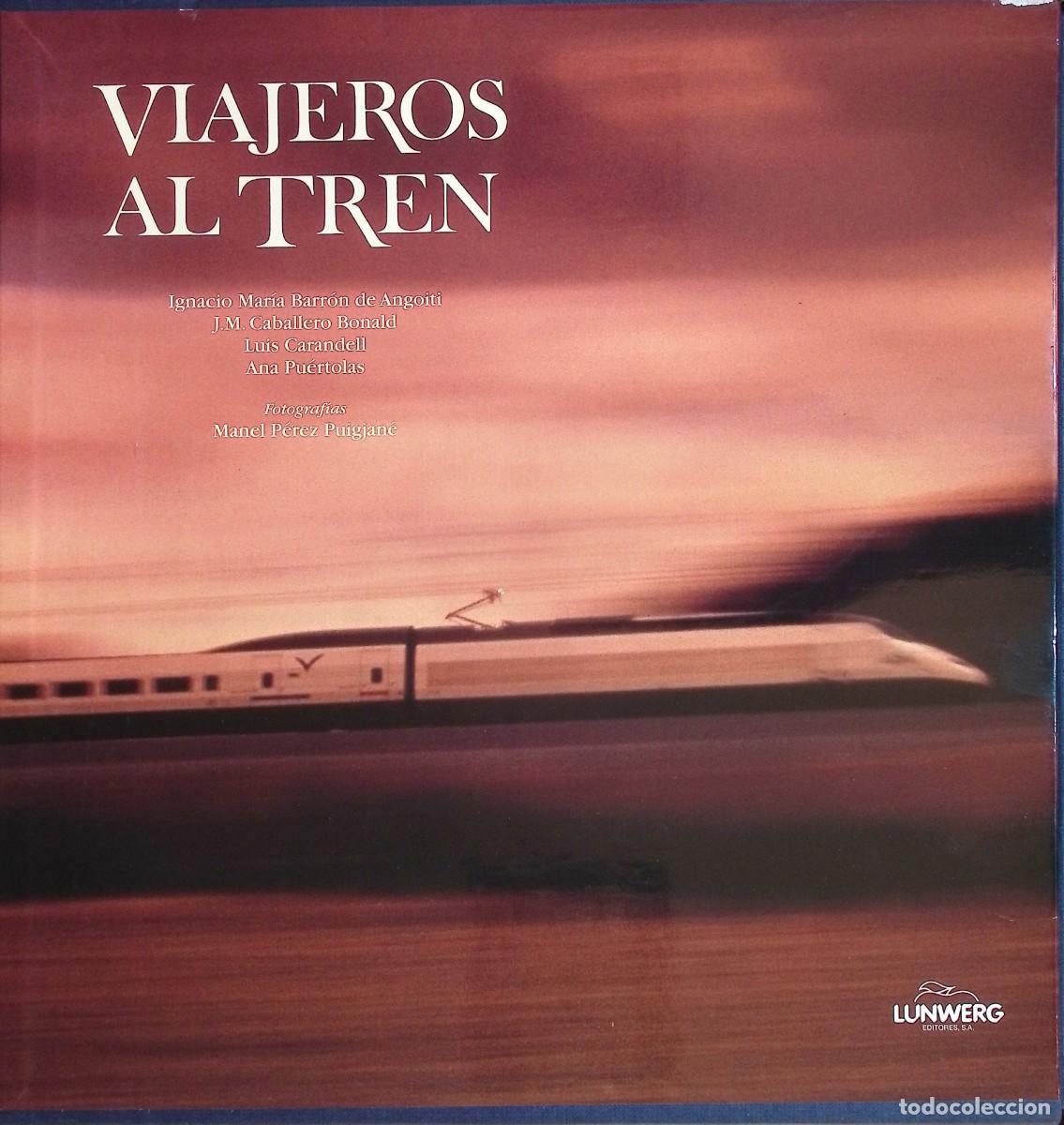 Libros: VIAJEROS AL TREN - Foto 1