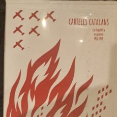 Libros: CARTELLS CATALANS, LA REPUBLICA EN GUERRA 1936-1939
