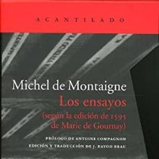 Libros: LOS ENSAYOS (SEGÚN LA EDICIÓN DE 1595 DE MARIE DE GOURNAY ) ( 3 VOLÚMENES) MICHEL DE MONTAIGNE CON