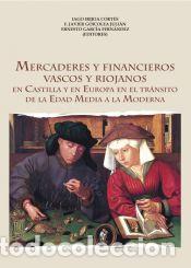 Libri: Mercaderes y financieros vascos y riojanos: En Castilla y en Europa en el tr&aacute;nsito de la Edad Media