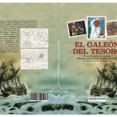 Libros: EL GALEÓN DEL TESORO. EL NAUFRAGIO DE GALEÓN NUESTRA SEÑORA DE ATOCHA EN 1622. ARMADA, NAVAL, MARINA