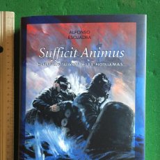Libros: SUFFICIT ANIMUS - HABLAN LOS ITALIANOS DE LA Xª FLOTILLA M.A.S.