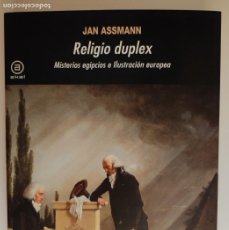 Libros: LIBRO RELIGIO DUPLEX - ASSMANN EGIPTO MODERNIDAD ILUSTRACION
