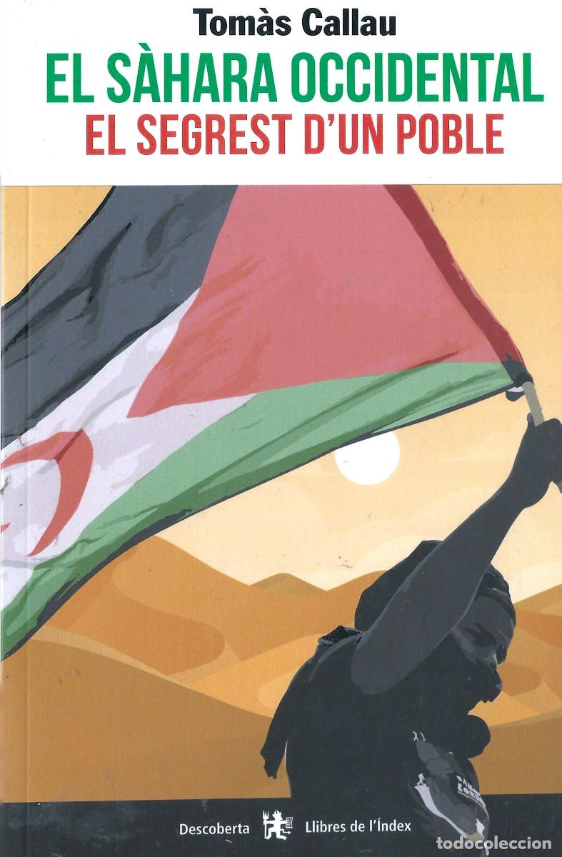 Libros: LIBRO EL SAHARA OCCIDENTAL. EL SEGRST DUN POBLE - Foto 2